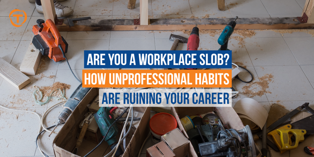 Blog [11 Nov] Are You A Workplace Slob